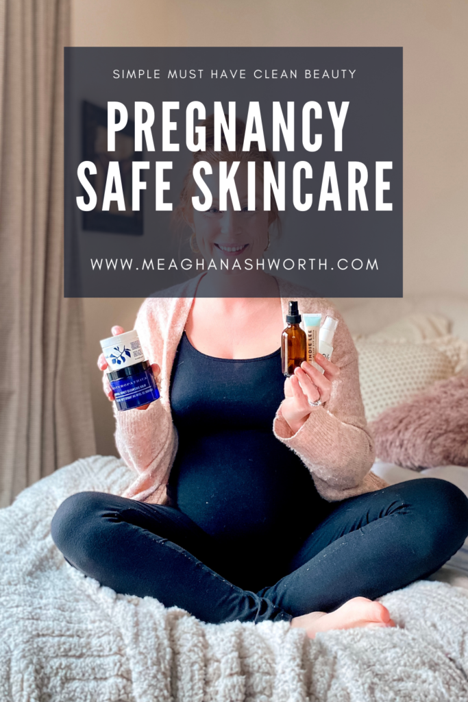 My Pregnancy Safe Skincare Routine - Meaghan Ashworth